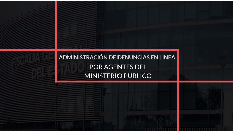 Administración de Denuncias en Linea por agentes del ministerio público